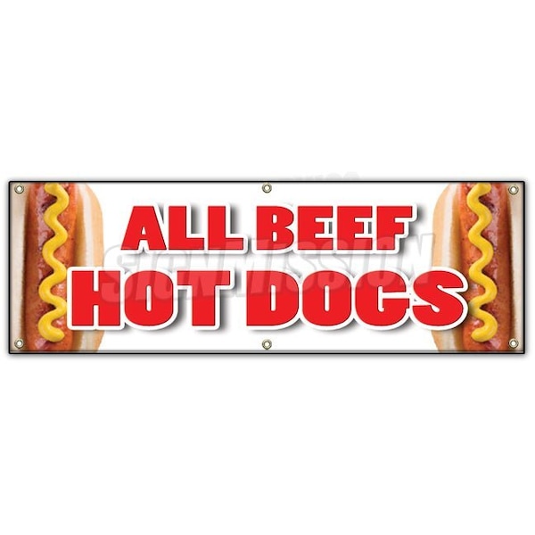 Signmission ALL BEEF HOT DOGS BANNER SIGN red hots weiner franks burgers footlong B-72 All Beef Hot Dogs - main